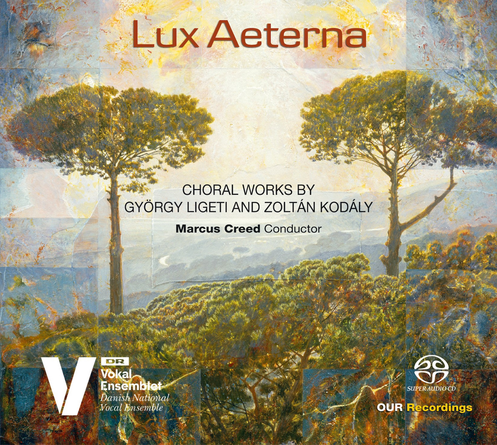 Ligeti and Kodaly: Lux Aeterna (OUR Recordings)