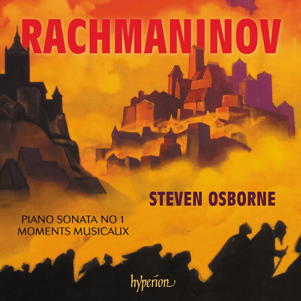 Rachmaninov: Piano Sonata No 1 / Moments Musicaux